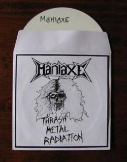 Maniaxe : Thrash Metal Radiation
